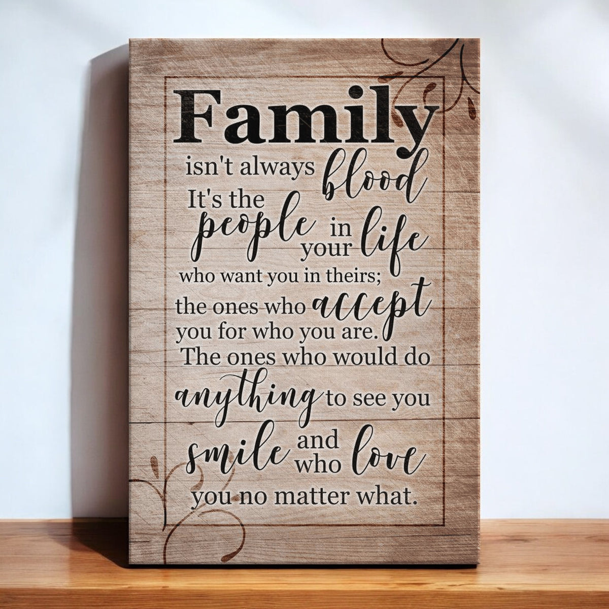 Family Isn't Always Blood, It's The People In Your Life Canvas Wall Art – Family Home Decor