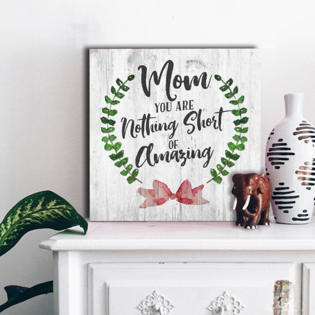 Mom - You Are Amazing Canvas Wall Art – Gift for Mom