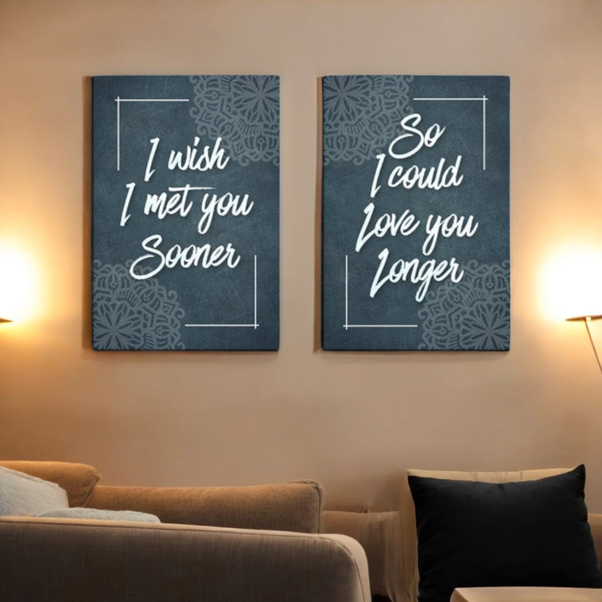 I Wish I Met You Sooner So I Could Love You Longer Canvas Wall Art Set – Couple Gift