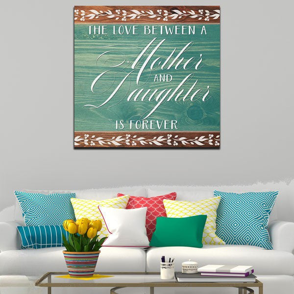 The Love Between A Mother And Daughter Canvas Wall Art – Gift for Mom