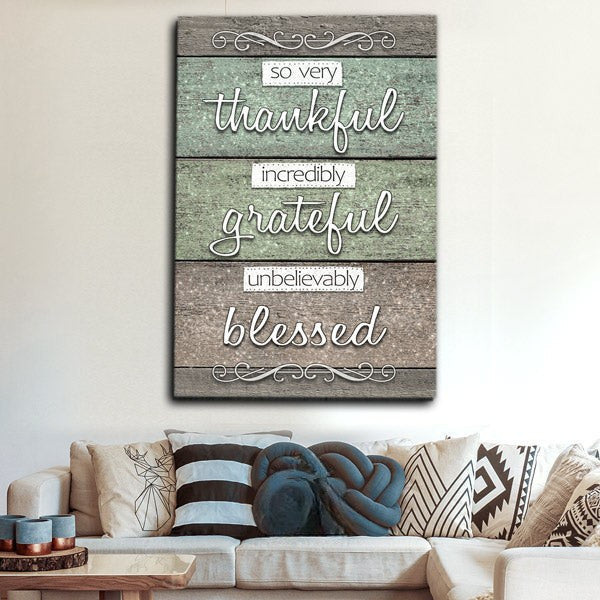 So Very Thankful, Grateful, Blessed Rustic Canvas Wall Art – Christian Wall Decor