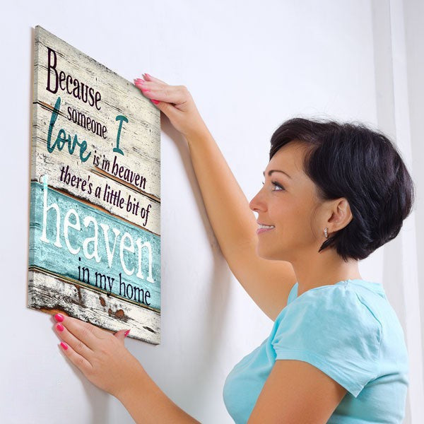 Someone I Love Is In Heaven Rustic Canvas Wall Art – Memorial Gift