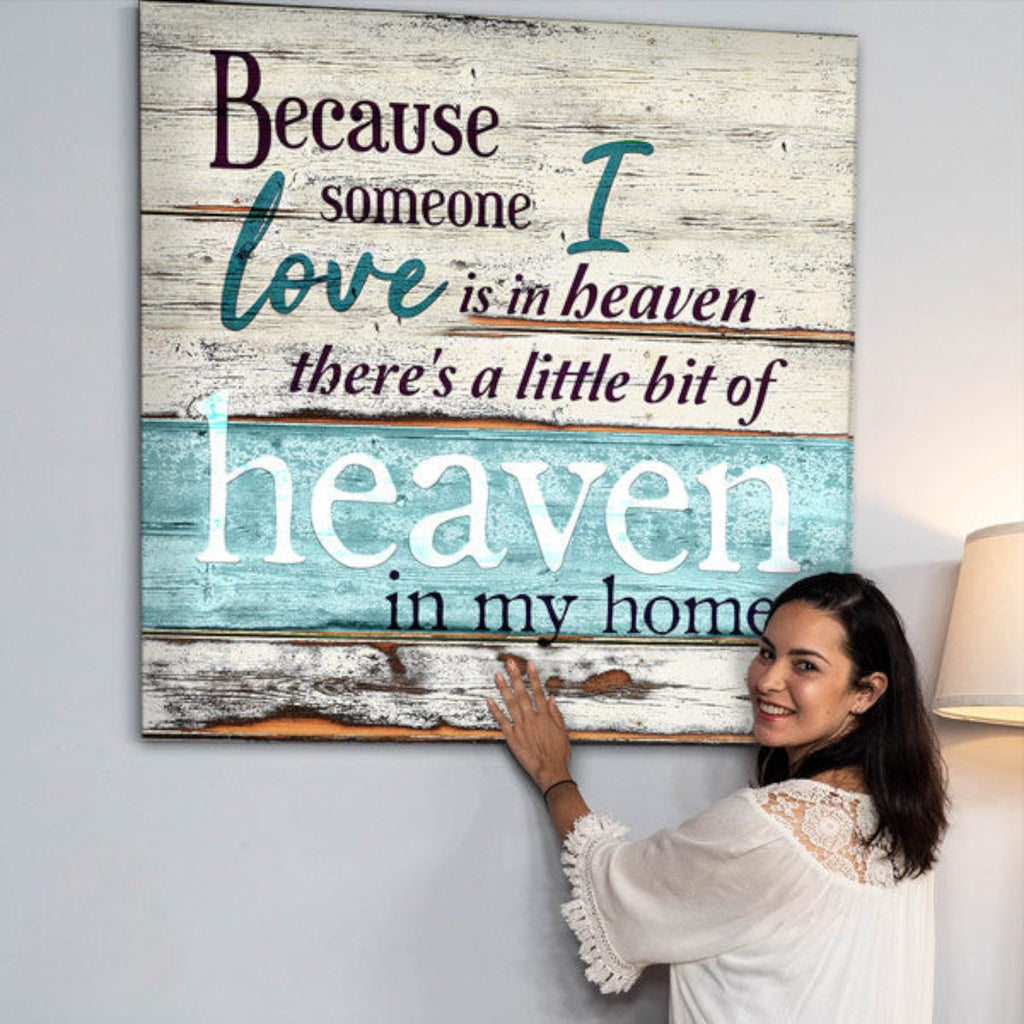 Someone I Love Is In Heaven Rustic Canvas Wall Art – Memorial Gift