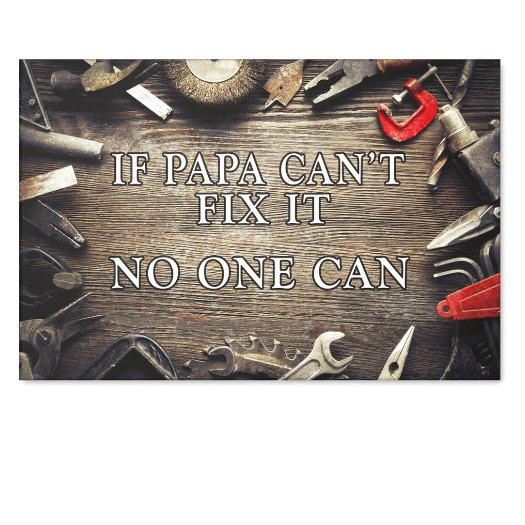 If Papa Can't Fix It Canvas Wall Art – Gift for Dad