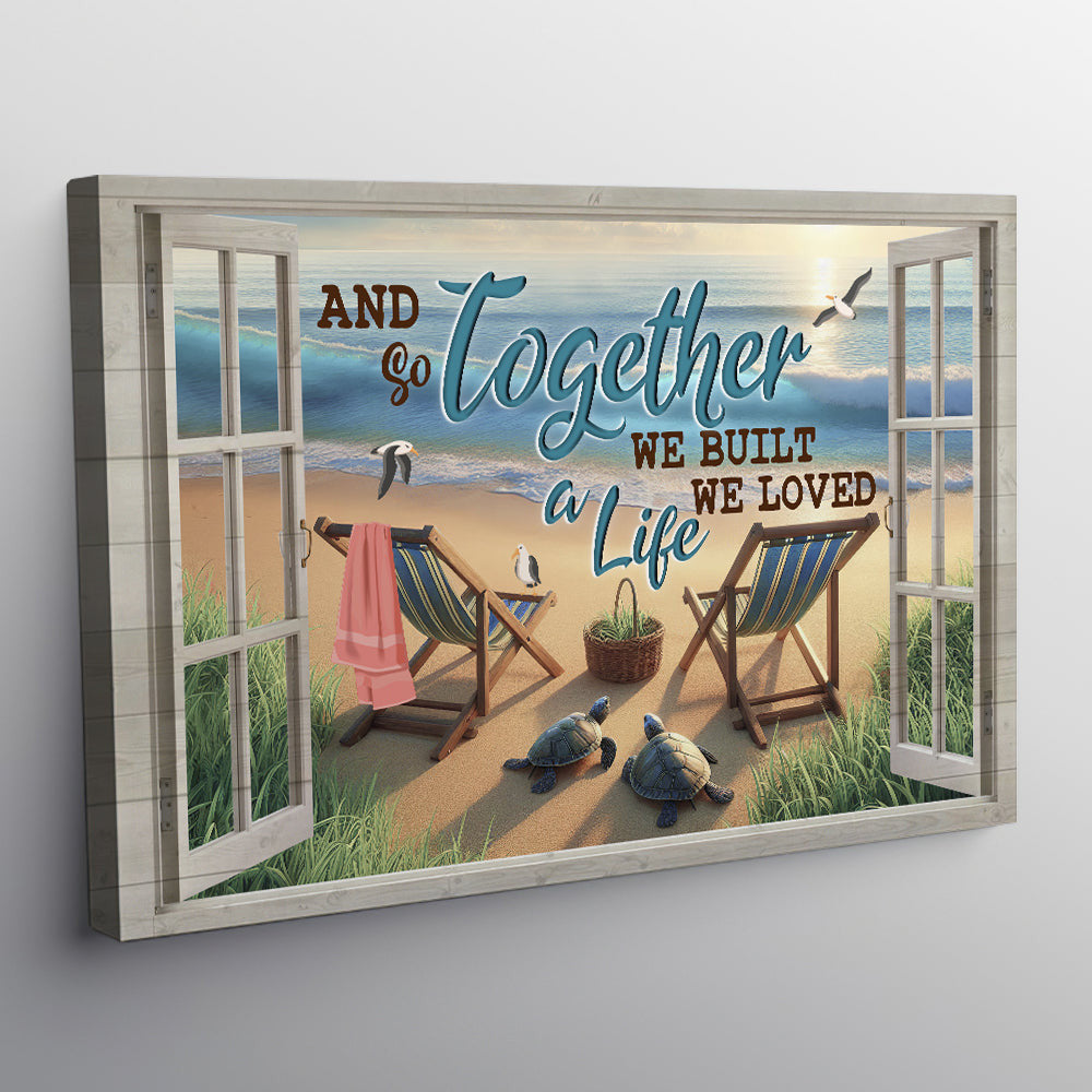 And So Together We Built A Life We Love Canvas Wall Art – Couple Gift