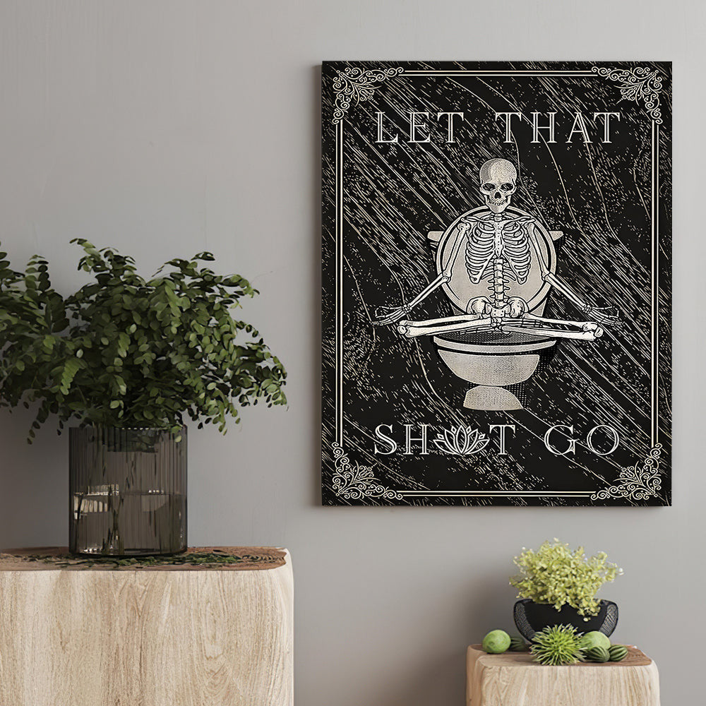 Funny Skeleton I Hope Everything Comes Out Okay Canvas Wall Art – Funny Bathroom Decor