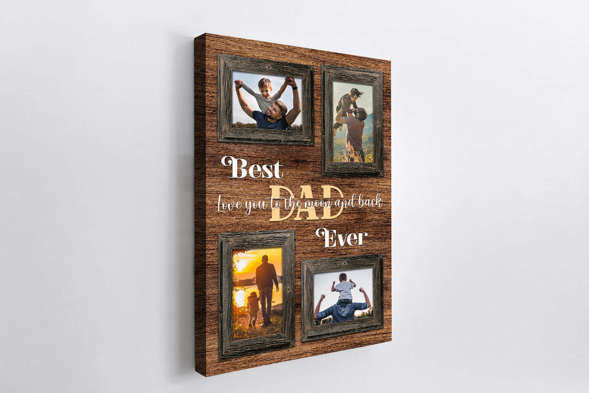 Personalized Best Dad Ever I Love You To The Moon And Back Father's Day Canvas Wall Art – Gift for Dad