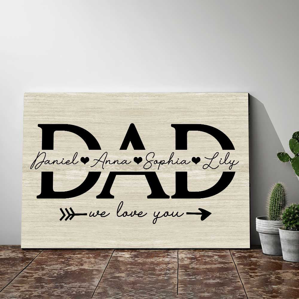 Personalized Dad We Love You For Father's Day Canvas Wall Art – Gift for Dad