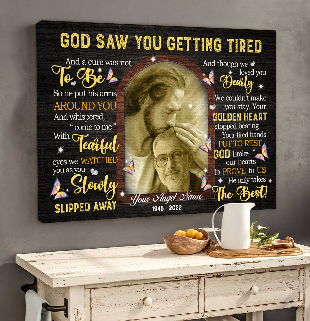 Personalized God Saw You Getting Tired Memorial Canvas Wall Art – Memorial Gift