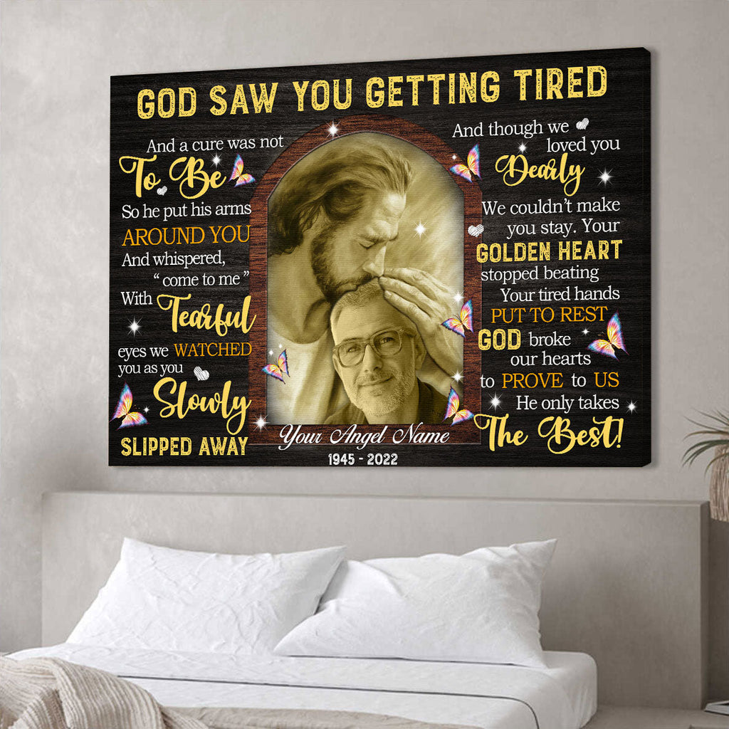 Personalized God Saw You Getting Tired Memorial Canvas Wall Art – Memorial Gift