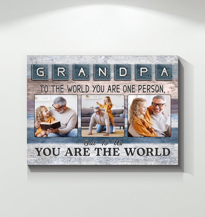 Personalized Grandpa You Are The World Father's Day Canvas Wall Art – Gift for Dad
