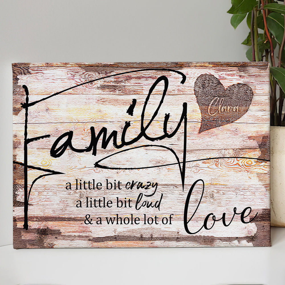Personalized Names On Heart Family - Loud Crazy Love Canvas Wall Art – Family Home Decor