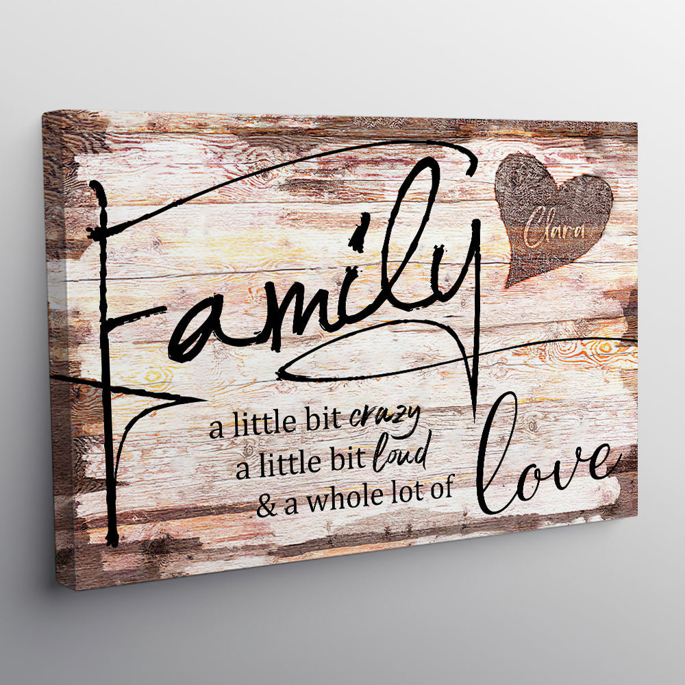 Personalized Names On Heart Family - Loud Crazy Love Canvas Wall Art – Family Home Decor