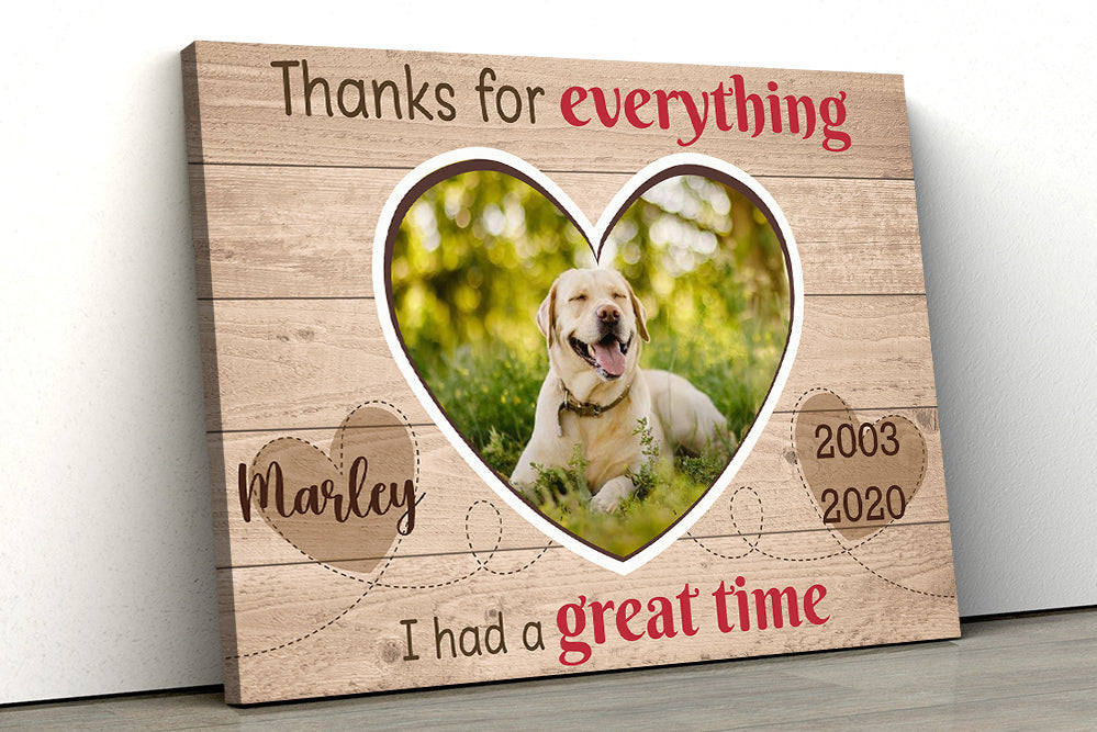 Personalized Thanks For Everything Great Time For Pet Lovers Canvas Wall Art – Pet Lover Gift