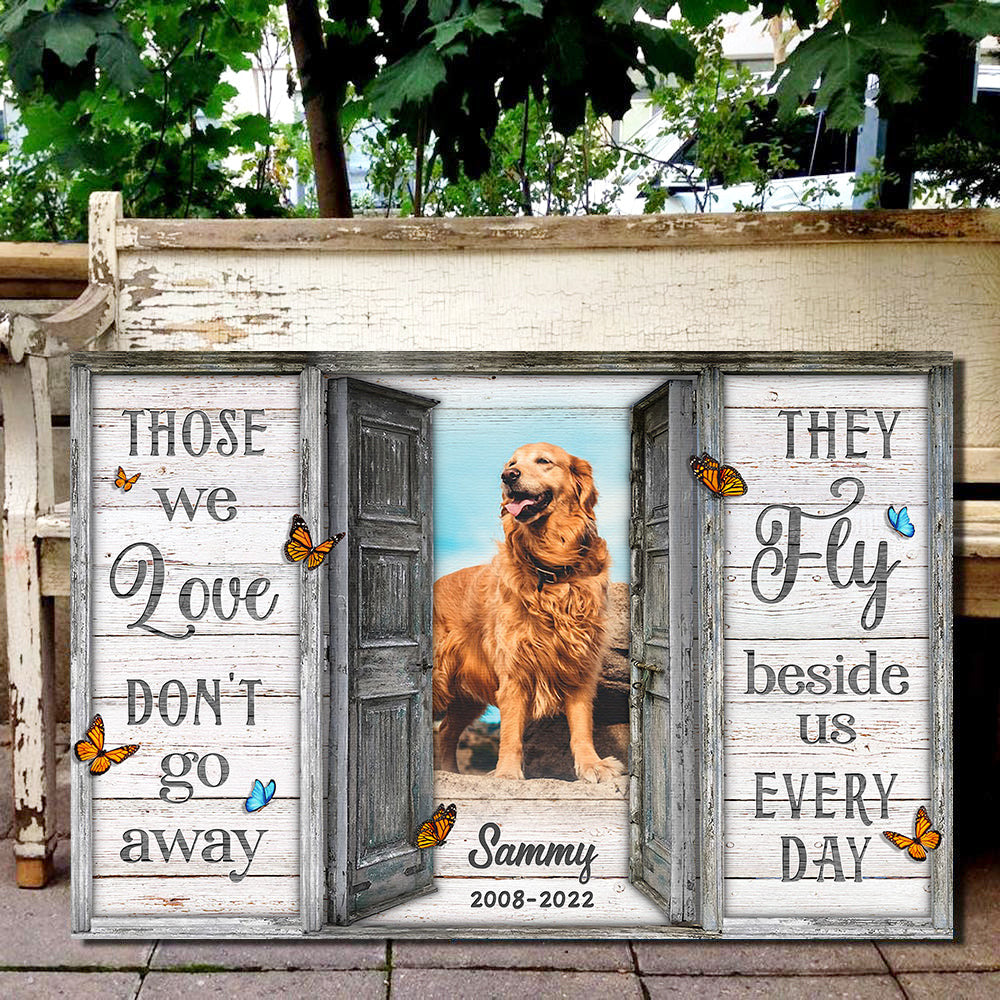 Personalized Those We Love Don't Go Away Pet Canvas Wall Art – Pet Memorial Gift