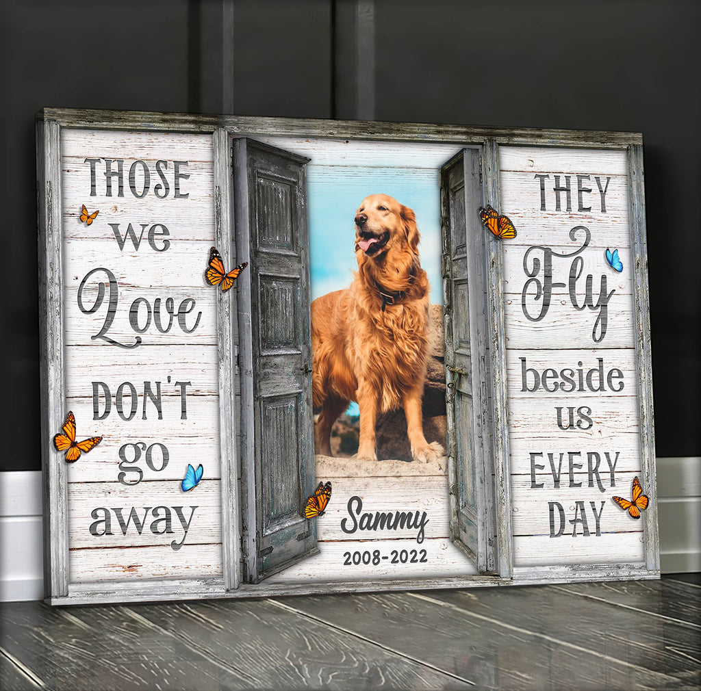 Personalized Those We Love Don't Go Away Pet Canvas Wall Art – Pet Memorial Gift