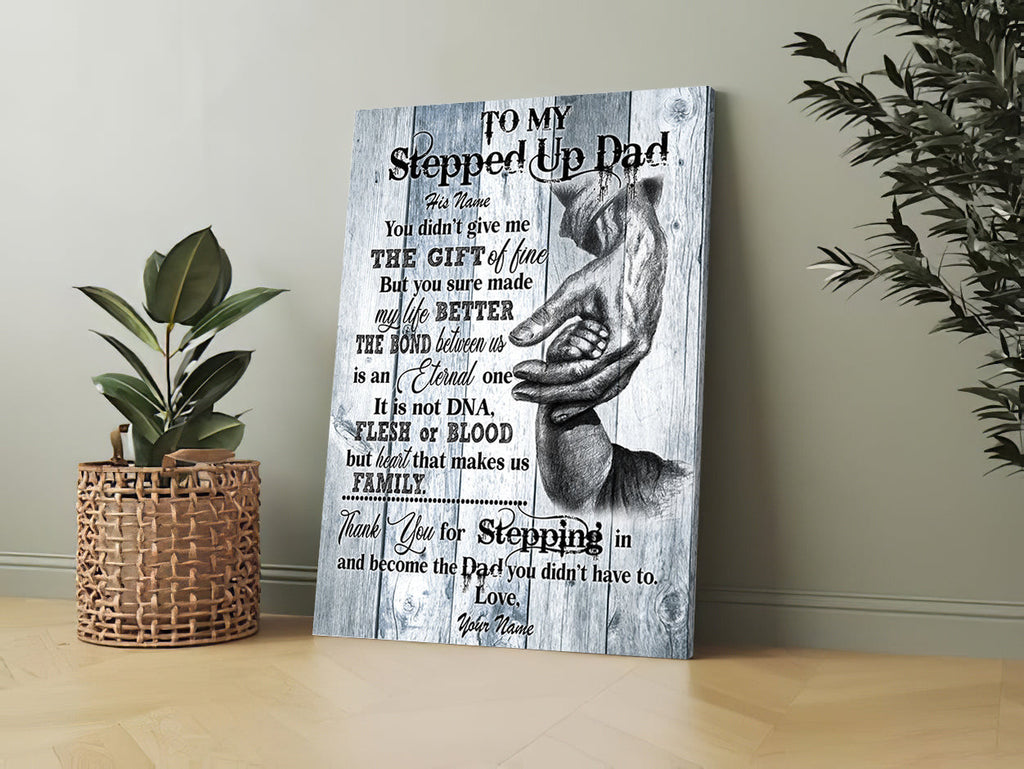 Personalized To My Stepped Up Dad Father's Day Canvas Wall Art – Gift for Dad