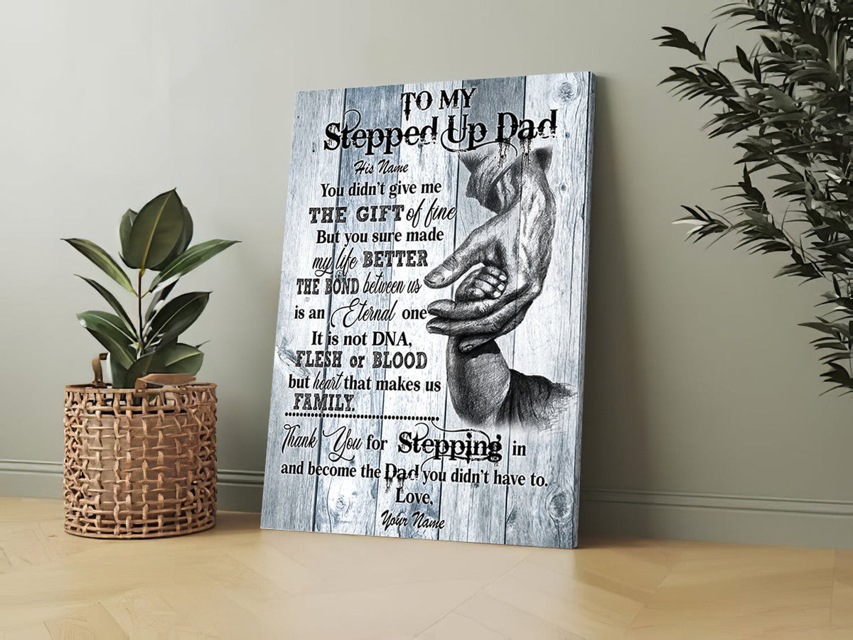 Personalized To My Stepped Up Dad Father's Day Canvas Wall Art – Gift for Dad