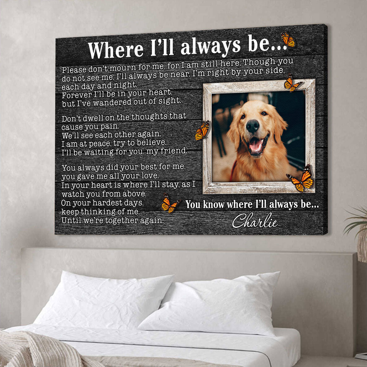 Personalized Where I'll Always Be Pet Lovers Canvas Wall Art – Pet Memorial Gift