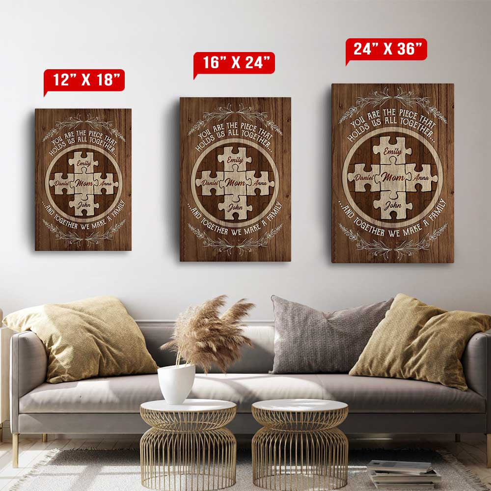 Personalized You Are The Piece That Holds Us Mother's Day Canvas Wall Art – Gift for Mom