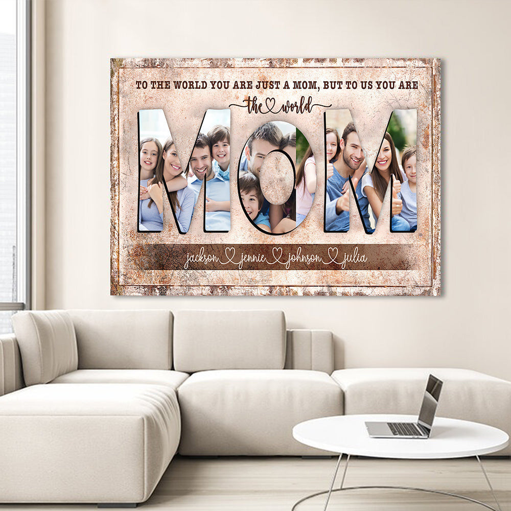 Personalized You Are the World Gift for Mothers Canvas Wall Art – Gift for Mom