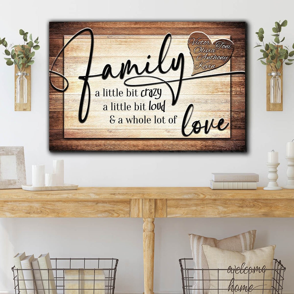 Personalized Family Crazy, Loud, Love Heart Design Canvas Wall Art – Family Home Decor