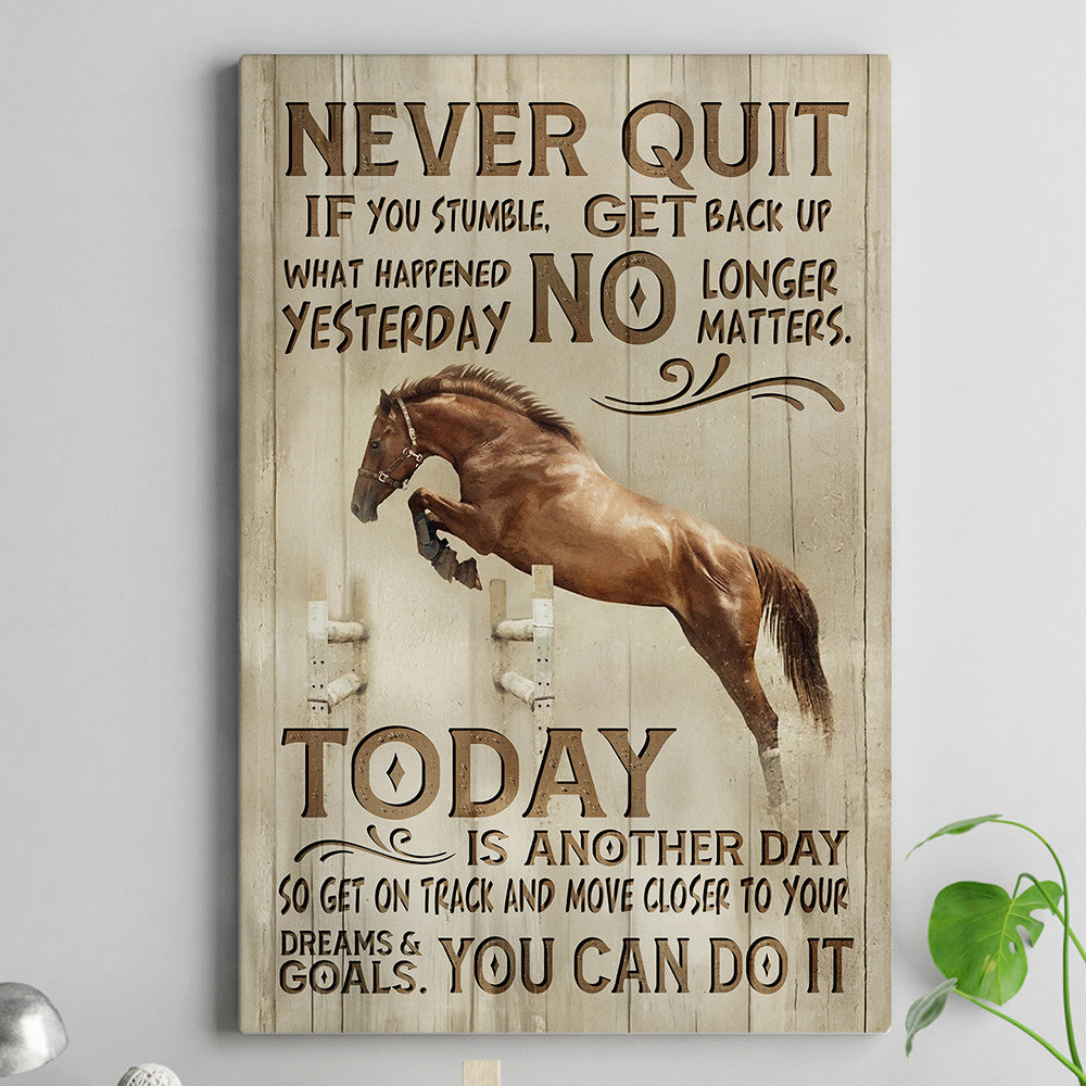 Horse Never Quit You Can Do It Canvas Wall Art – Motivational Horse, Motivational Office Decor
