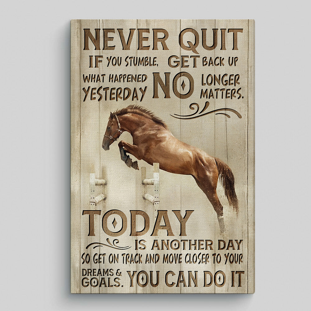 Horse Never Quit You Can Do It Canvas Wall Art – Motivational Horse, Motivational Office Decor