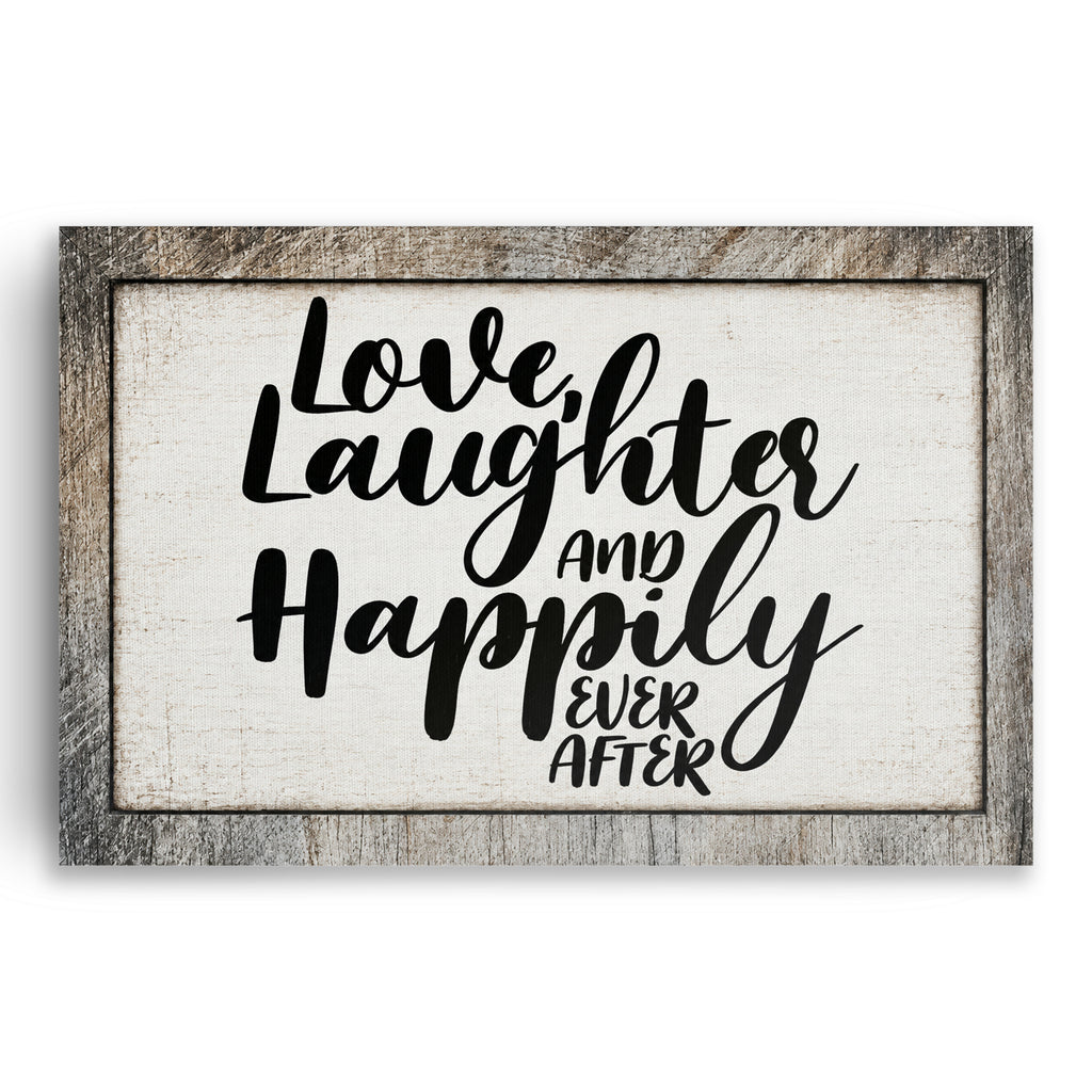 Love Laughter And Happily Ever After Canvas – Wedding Wall Art