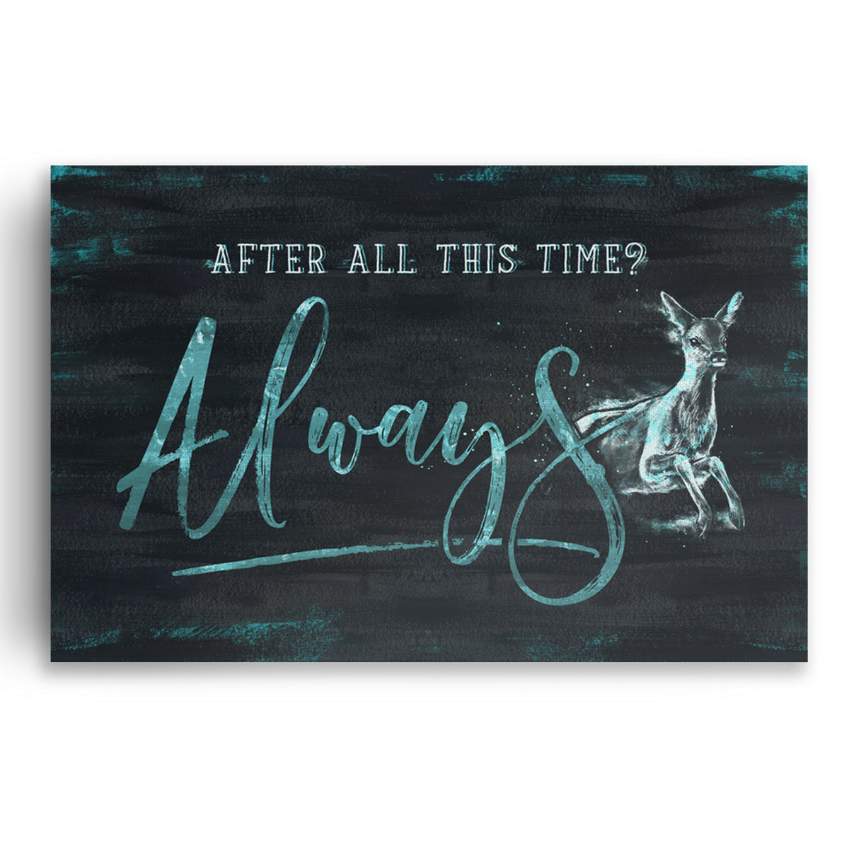After All This Time Always Canvas Wall Art – Anniversary Gift