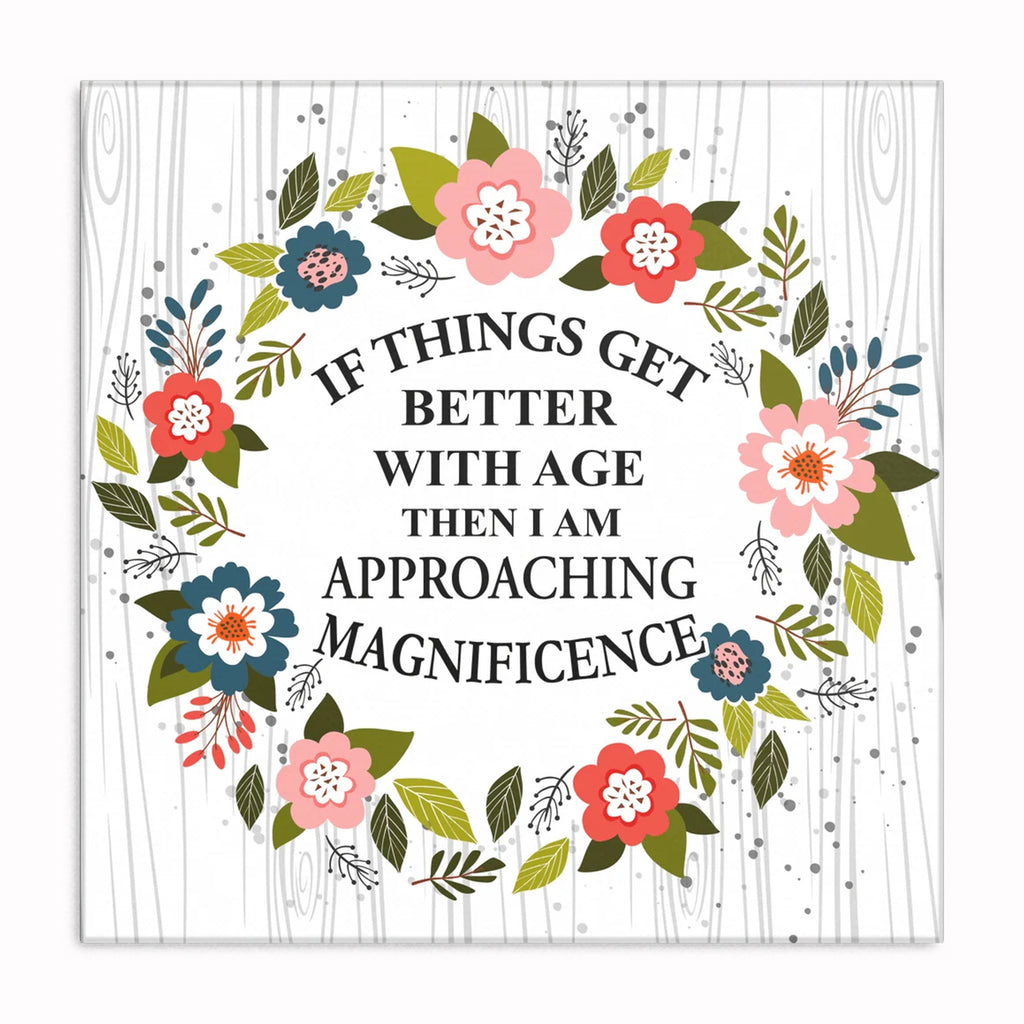 All Things Get Better With Age Canvas – Floral Inspirational Wall Art