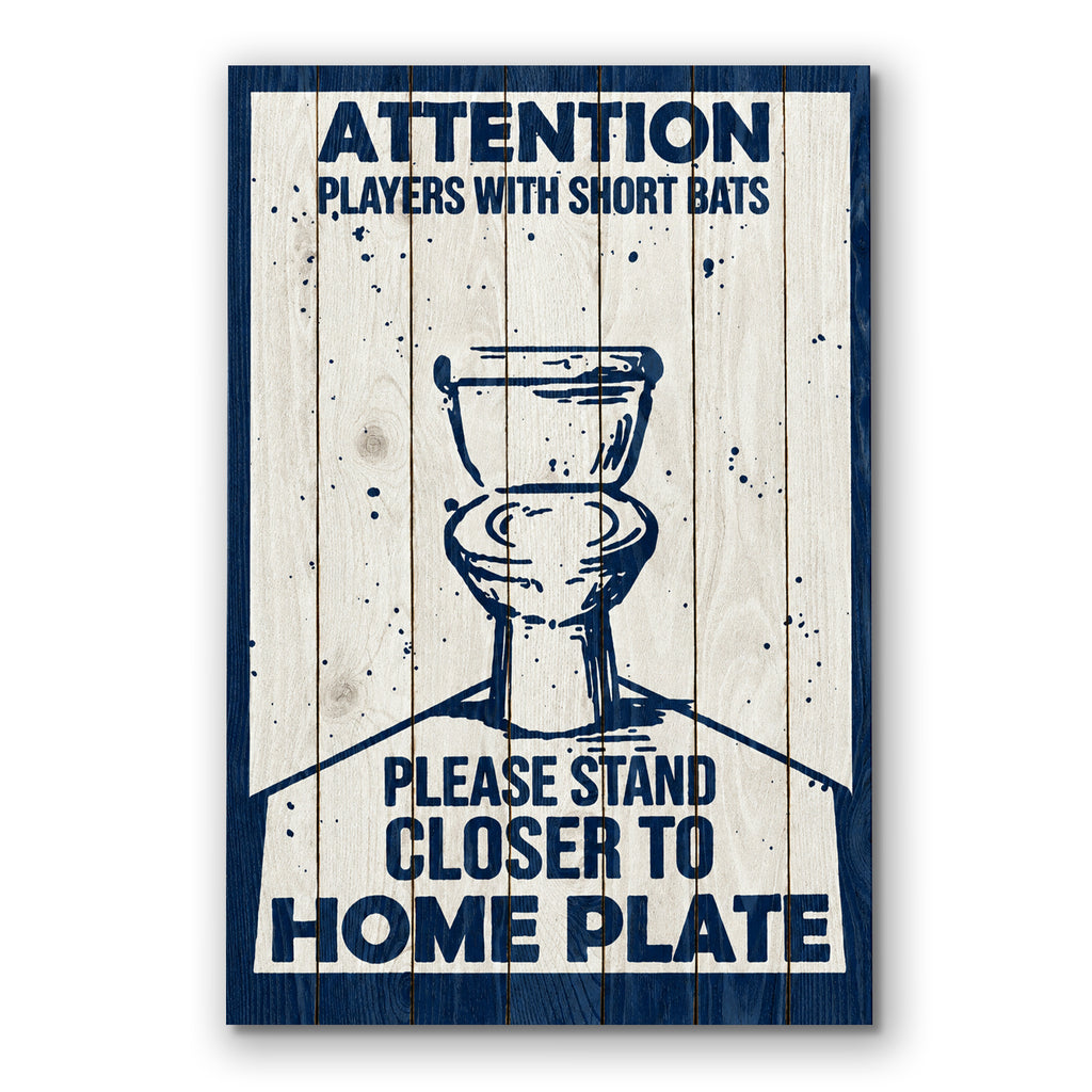 Players With Short Bats Stand Closer To Home Plate Canvas – Funny Bath