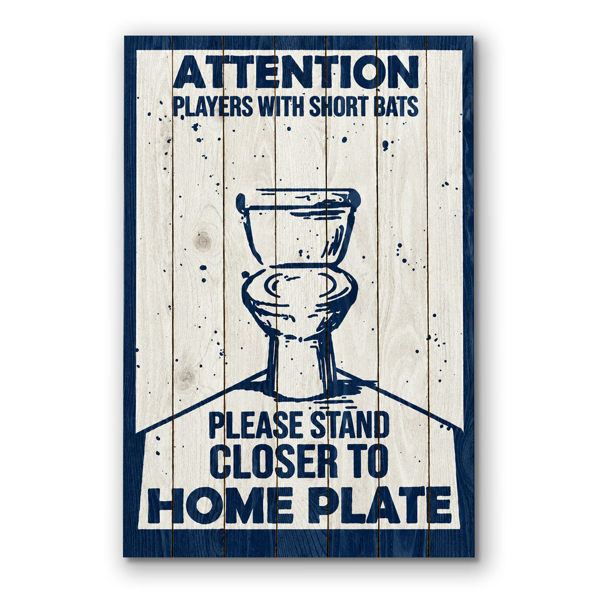 Players With Short Bats Stand Closer To Home Plate Canvas – Funny Bath