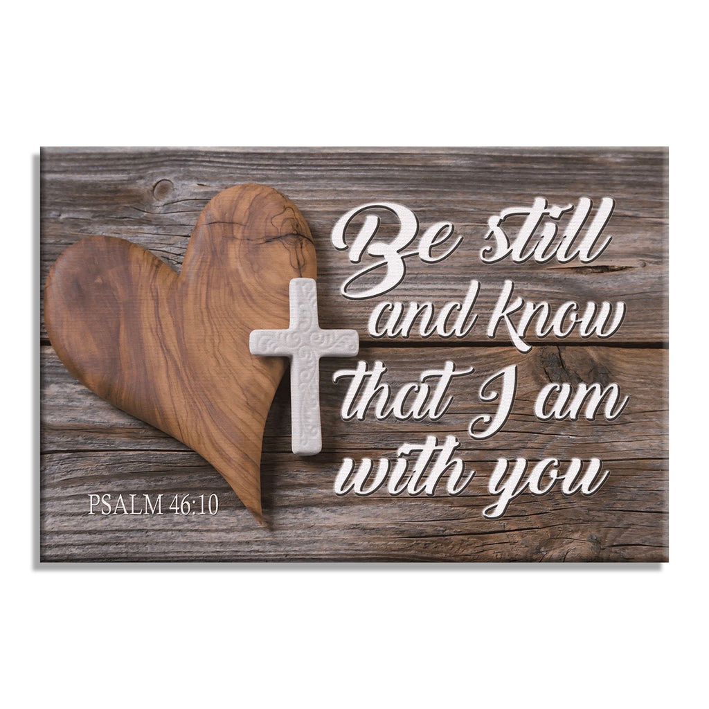 Be Still And Know That I Am With You Canvas – Christian Wall Decor