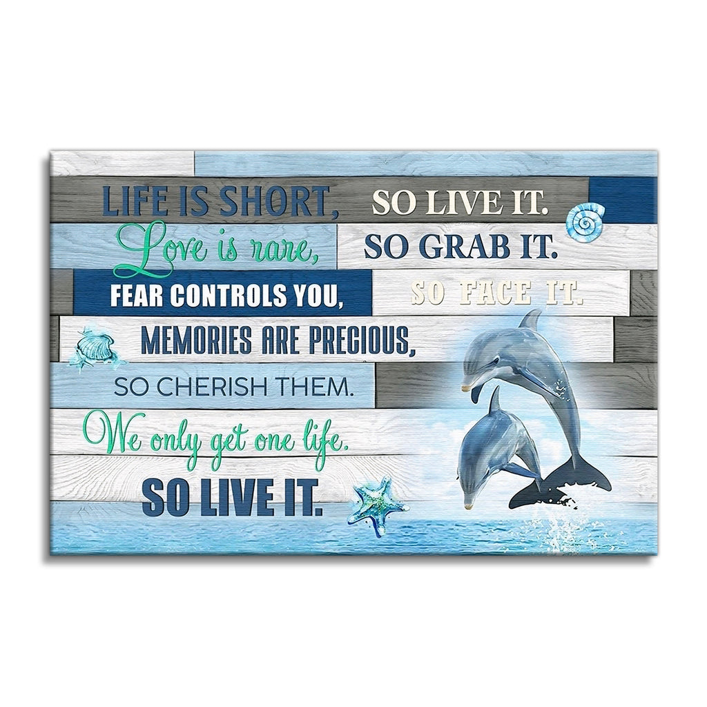 Beach Dolphin Life Is Short So Live It Canvas – Coastal Wall Decor