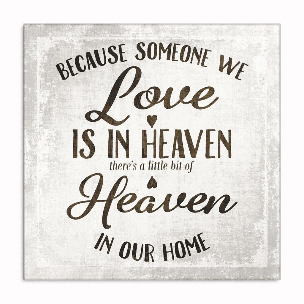 Because Someone We Love Is In Heaven Canvas – Memorial Wall Art