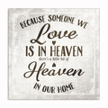 Because Someone We Love Is In Heaven Canvas – Memorial Wall Art