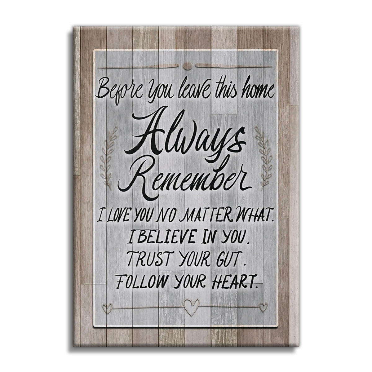 Before You Leave This Home Always Remember Canvas – Family Decor