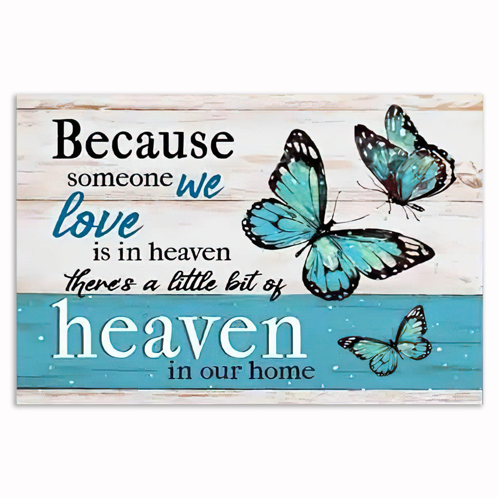 Butterfly Someone We Love Is In Heaven Canvas – Memorial Wall Art