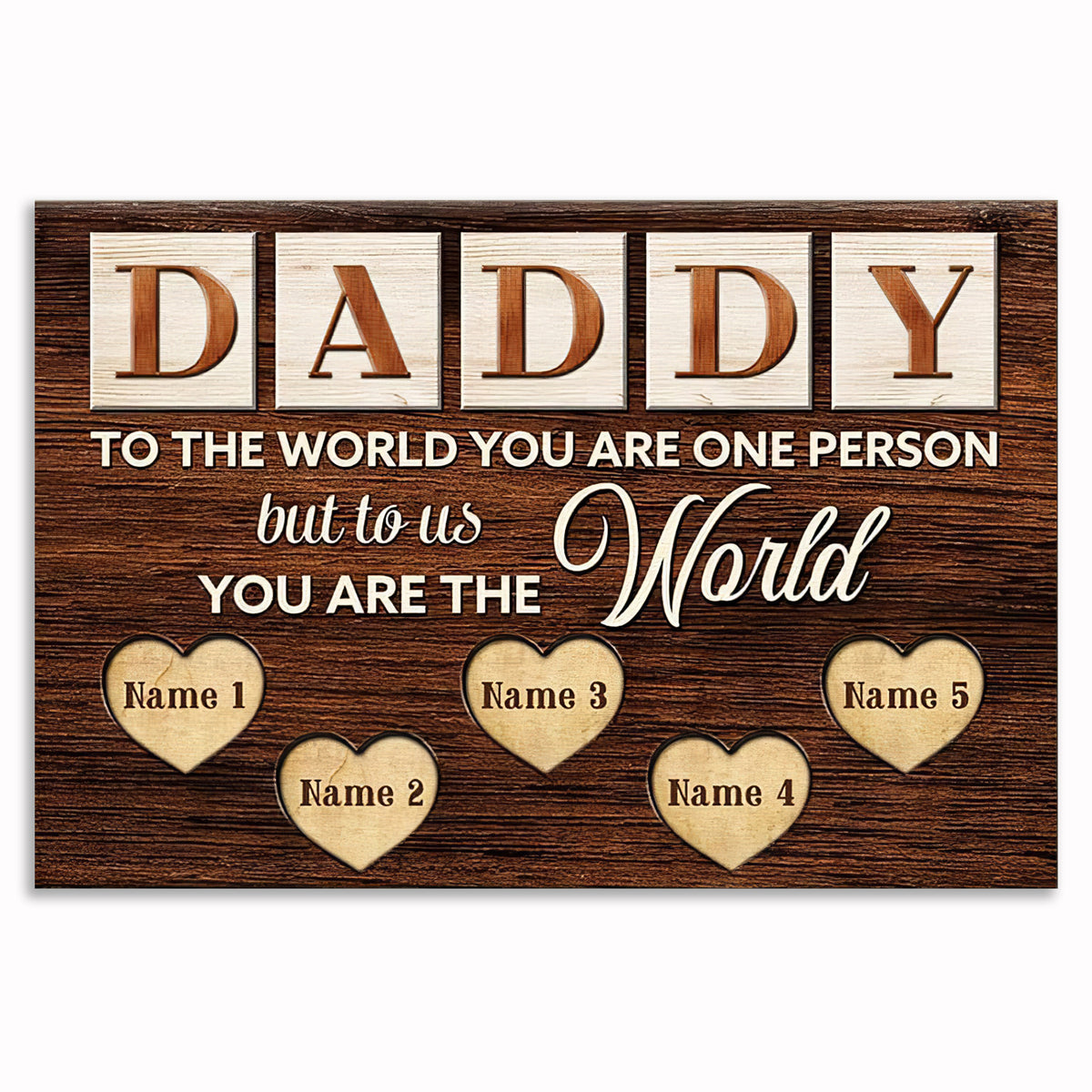Personalized Daddy To Us You Are The World Canvas – Custom Names Gift