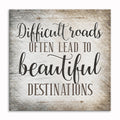 Difficult Roads Lead To Beautiful Destinations Canvas – Inspirational