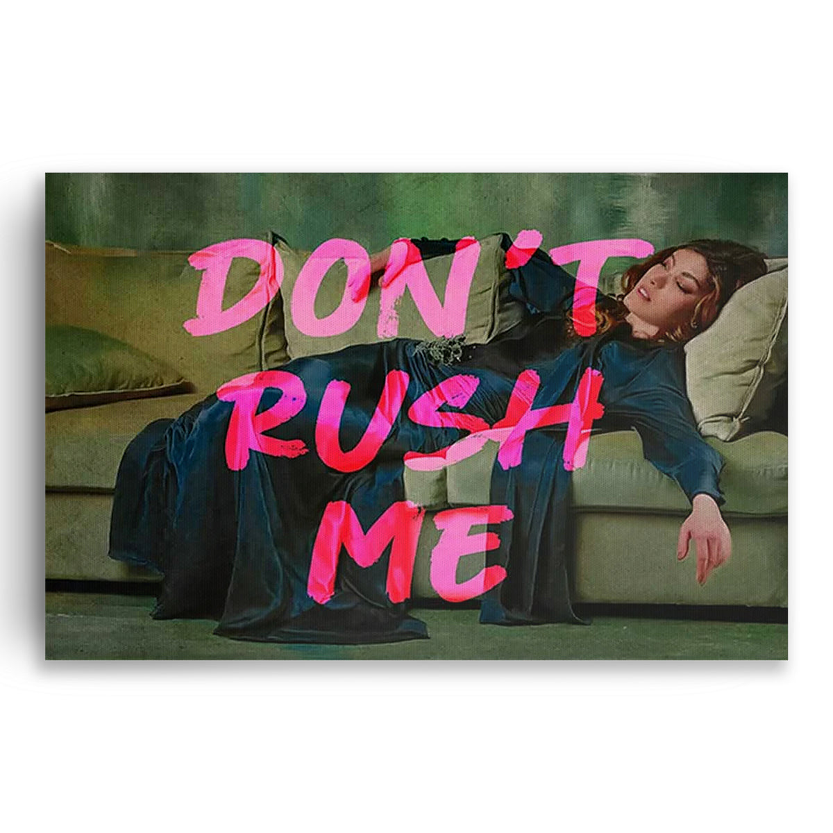 Don't Rush Me Canvas Wall Art – Funny Bold Pink Wall Decor