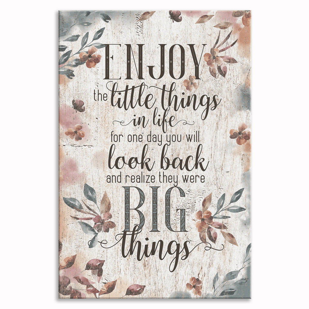Enjoy The Little Things In Life Canvas – Floral Inspirational Wall Art