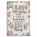 Enjoy The Little Things In Life Canvas – Floral Inspirational Wall Art