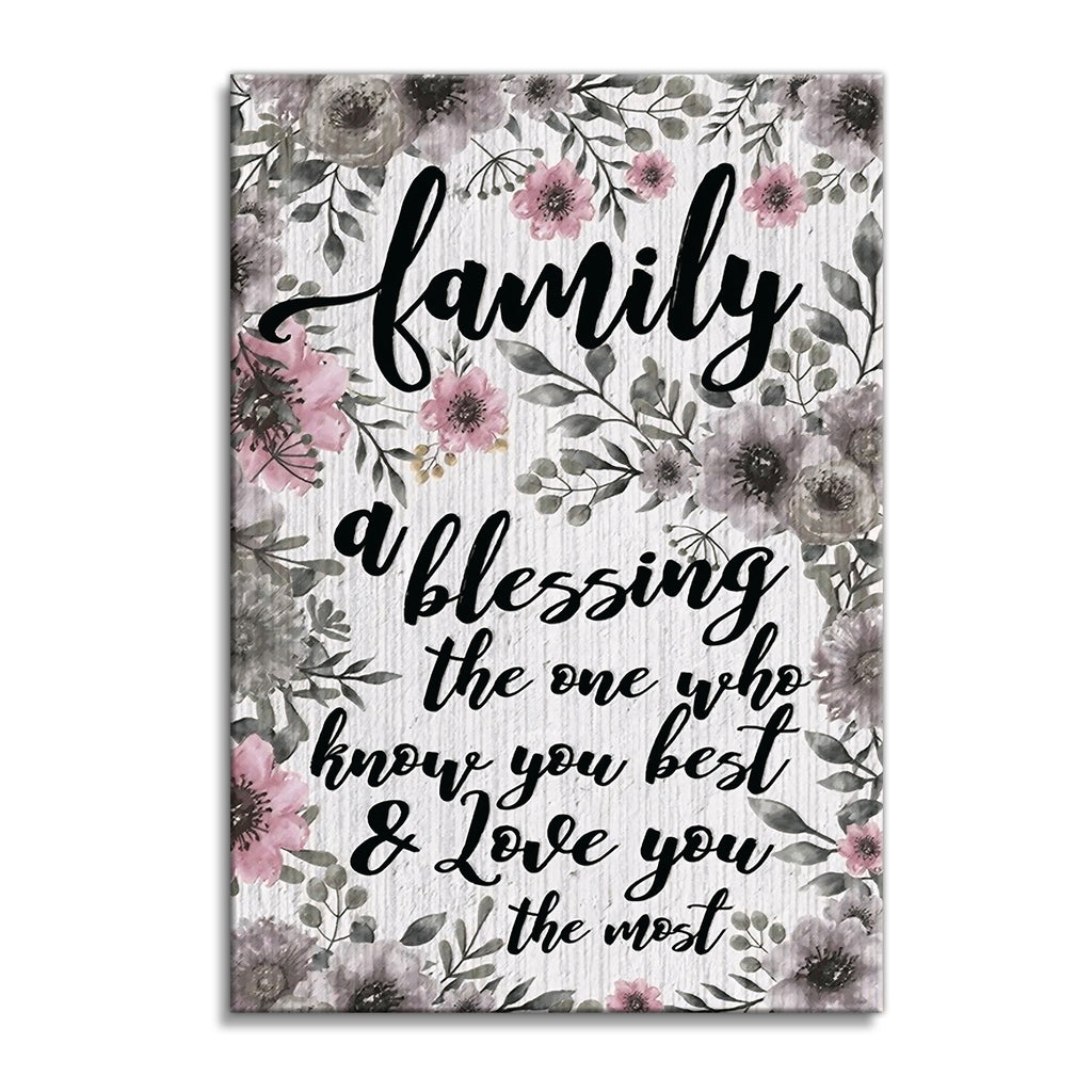 Family A Blessing The Ones Who Love You Most Canvas – Floral Wall Art