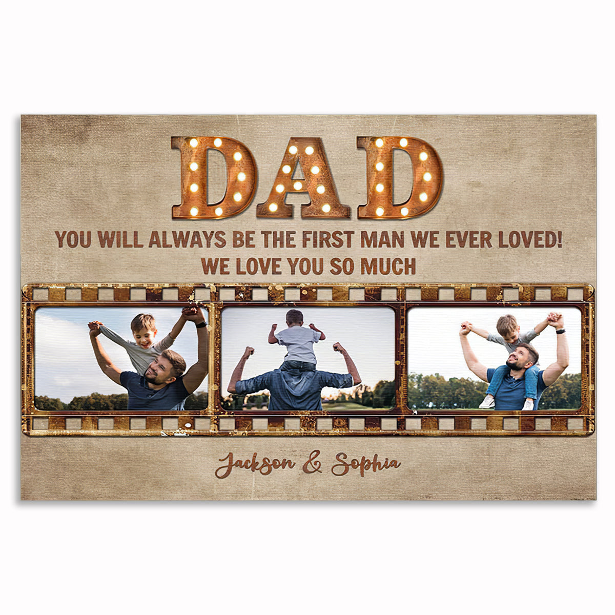 Personalized Dad First Man I Ever Loved Canvas – Father's Day Photo