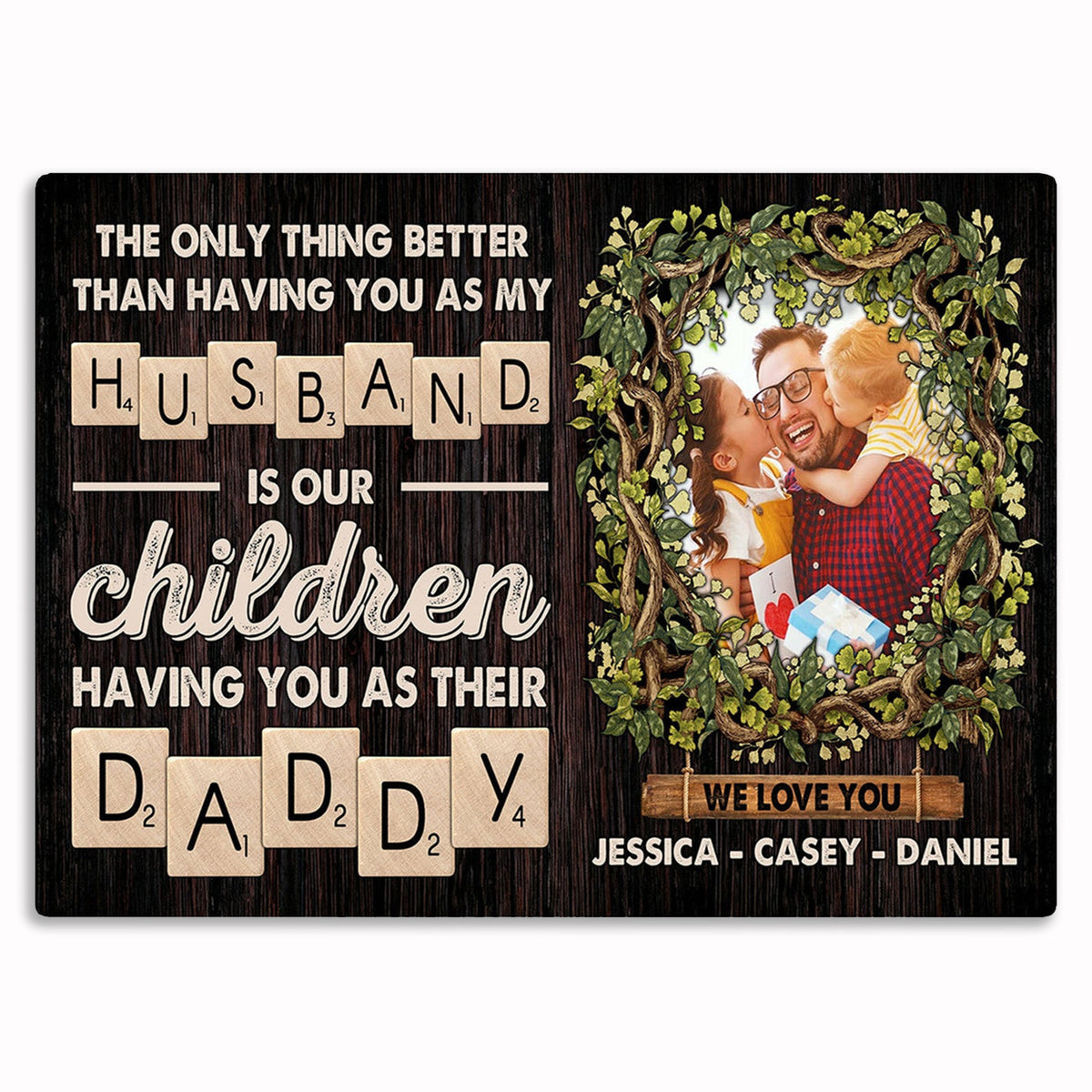 Personalized Better Than Having You As My Husband Canvas – Father's