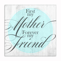 First My Mother Forever My Friend Canvas – Mother's Day Wall Art