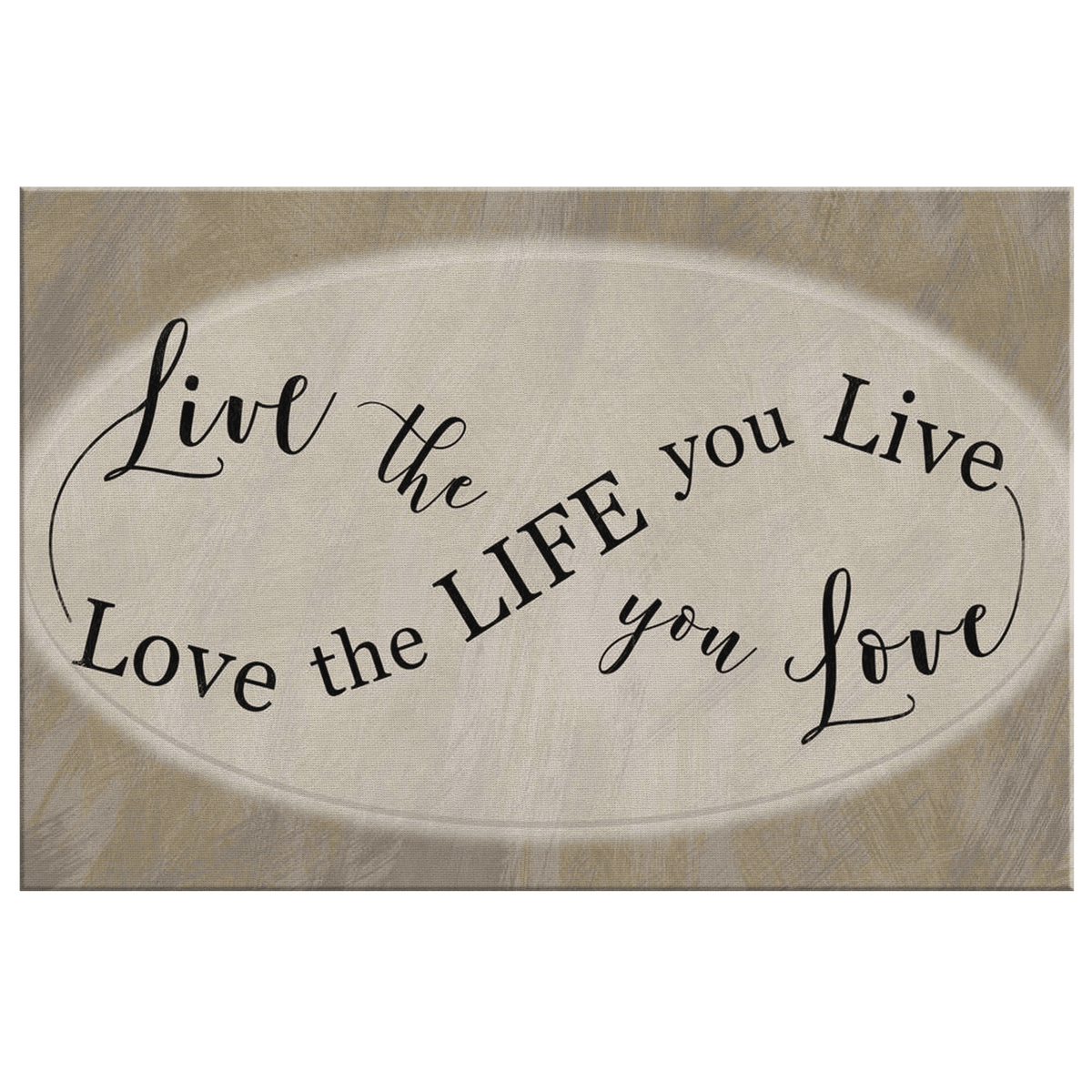 Live The Life You Love, Love The Life You Live Canvas Wall Art – Motivational Wall Decor