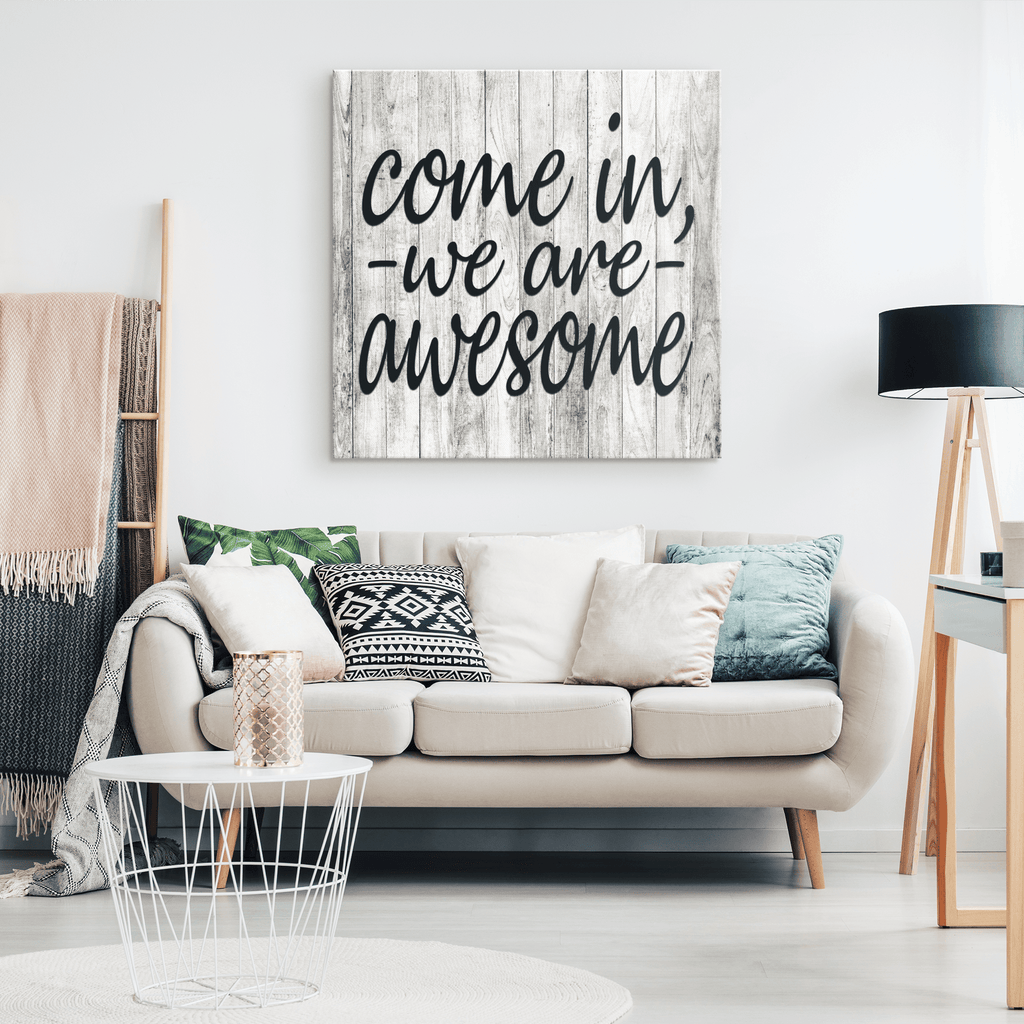 Come In, We Are Awesome Canvas Wall Art – Front Door Welcome Decor